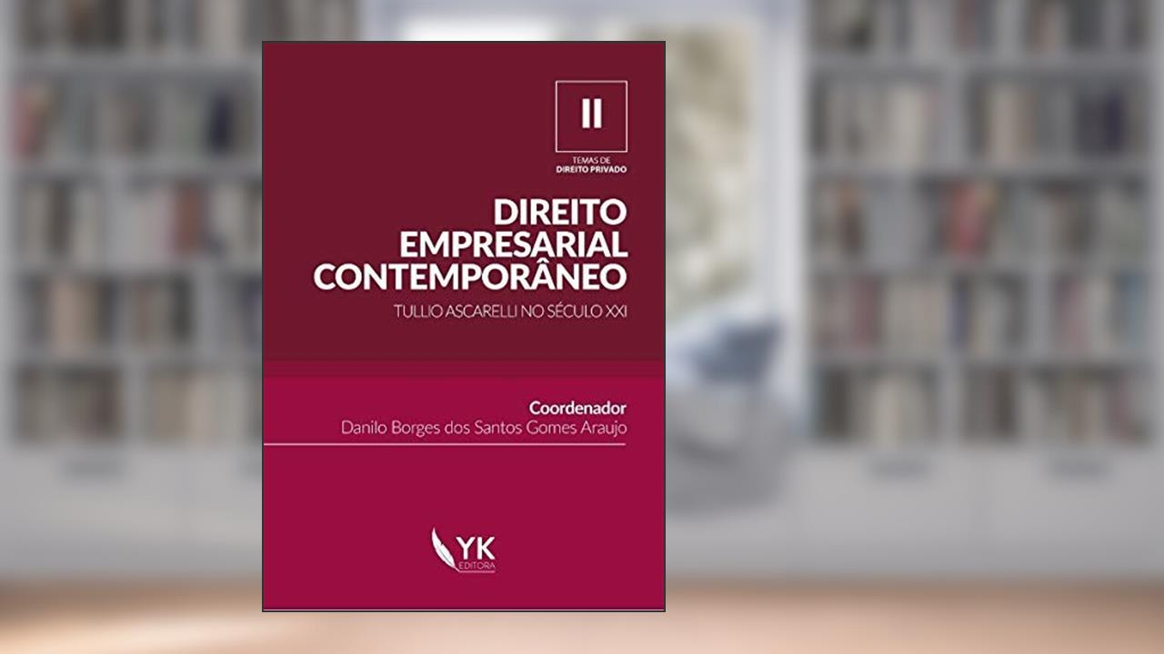 Capa de Direito Empresarial Contemporâneo - Tulio Ascarelli no Século XXI, do autor Danilo Borges (coord.) Araujo