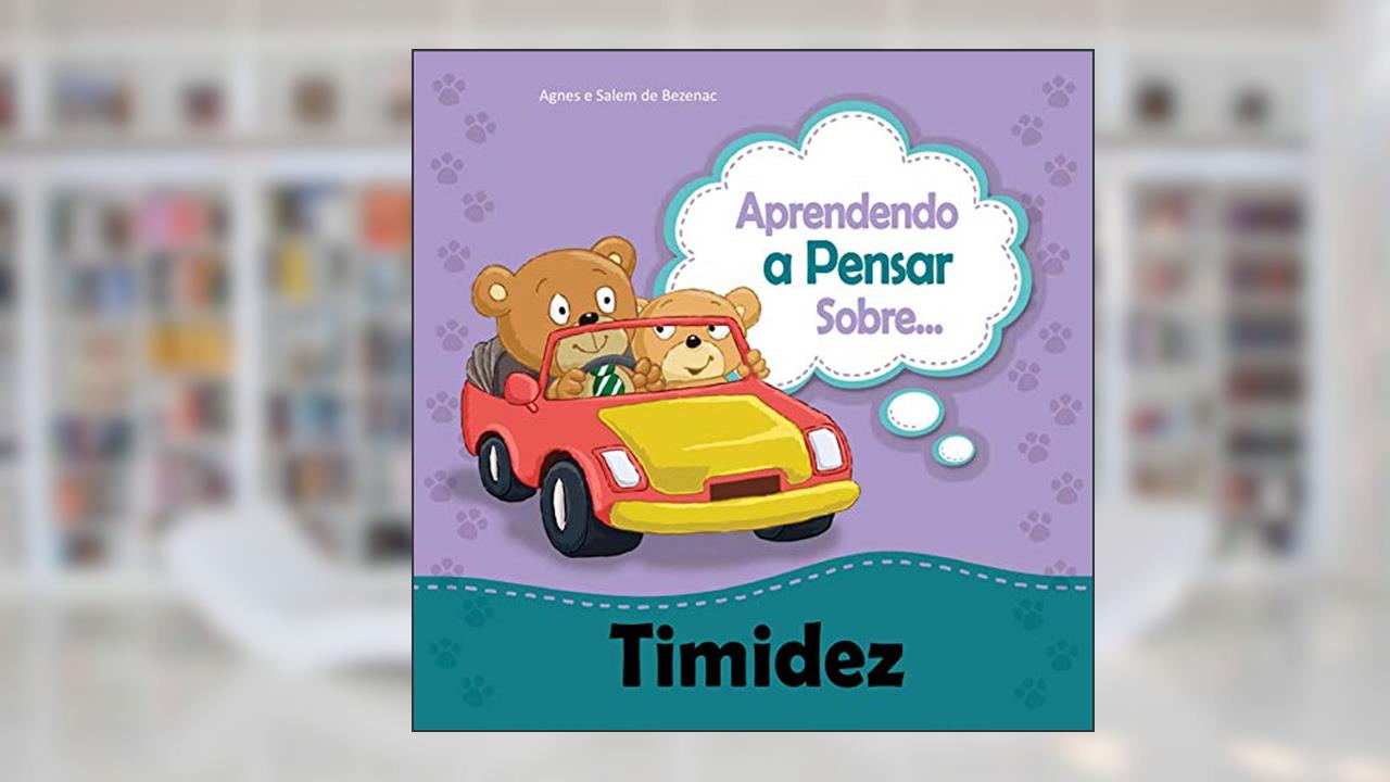 Capa de Aprendendo a Pensar sobre Timidez: Sobre ser tímido (Pequenos Pensamentos Livro 7), do autor Agnes de Bezenac; Salem de Bezenac