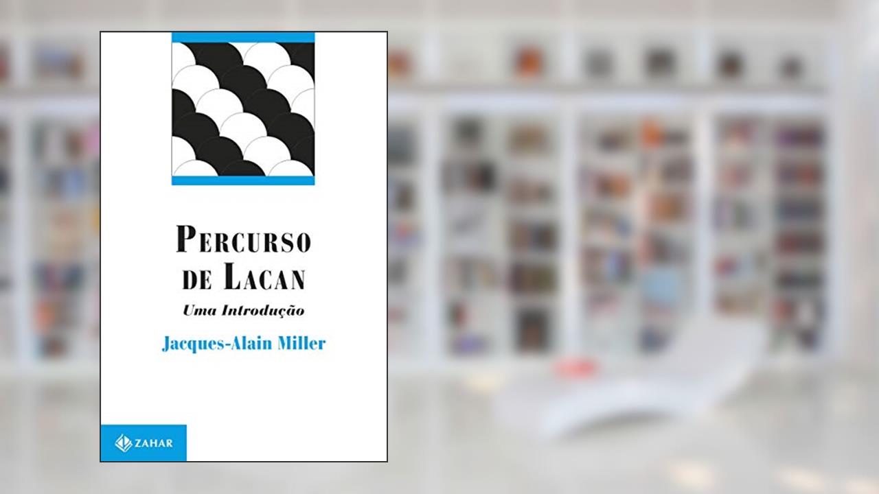 Capa de Percurso de Lacan: Uma introdução, do autor Jacques-Alain Miller