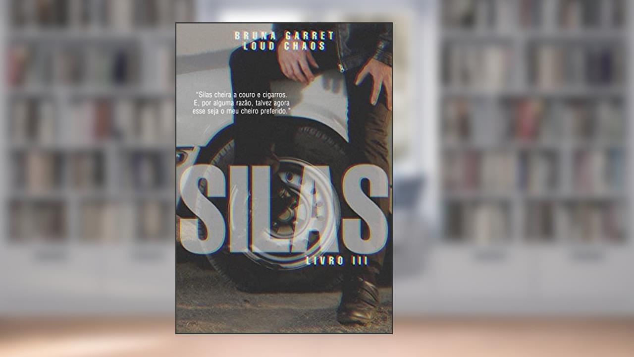 Capa de SILAS, do autor Loud Chaos; Bruna Garret