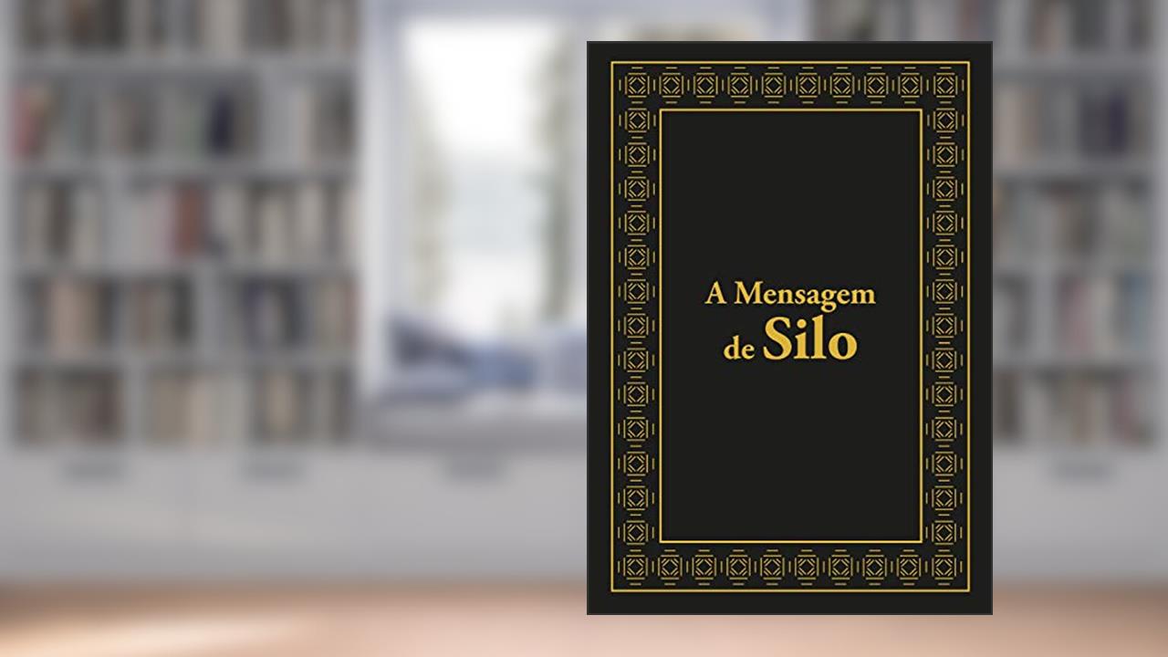 Capa de A mensagem de Silo, do autor Silo