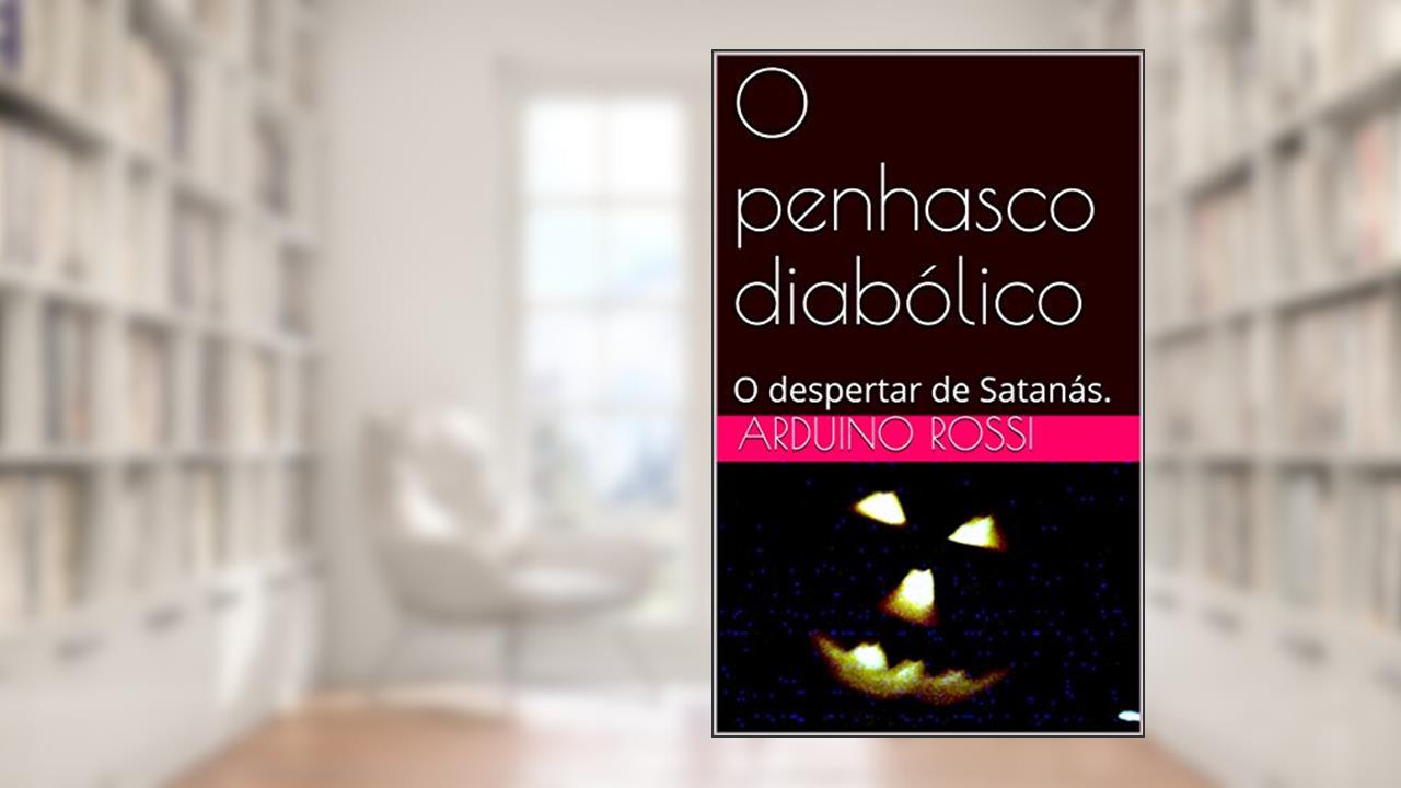 Capa de O penhasco diabólico: O despertar de Satanás. (Portoghese Livro 19), do autor Arduino Rossi