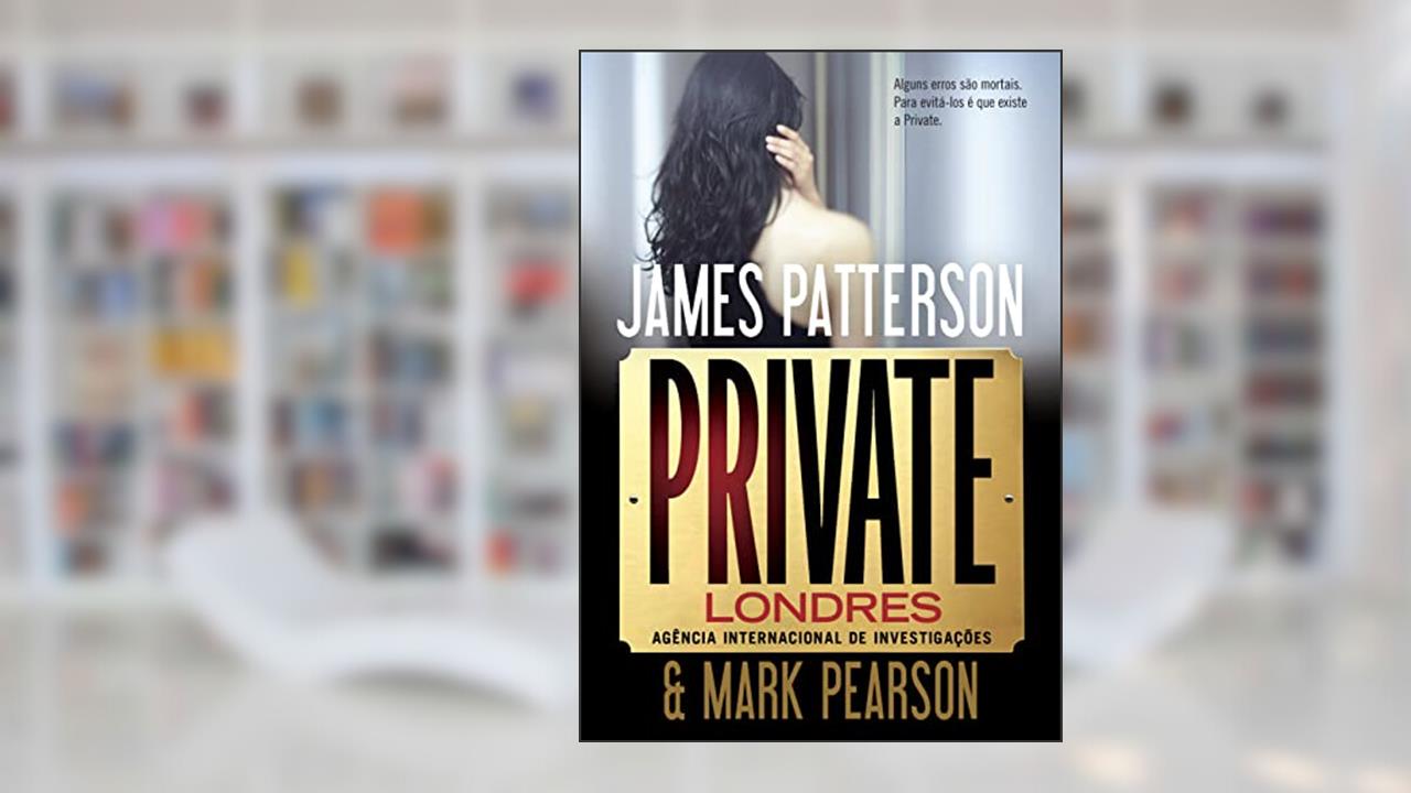 Capa de Private Londres, do autor James Patterson