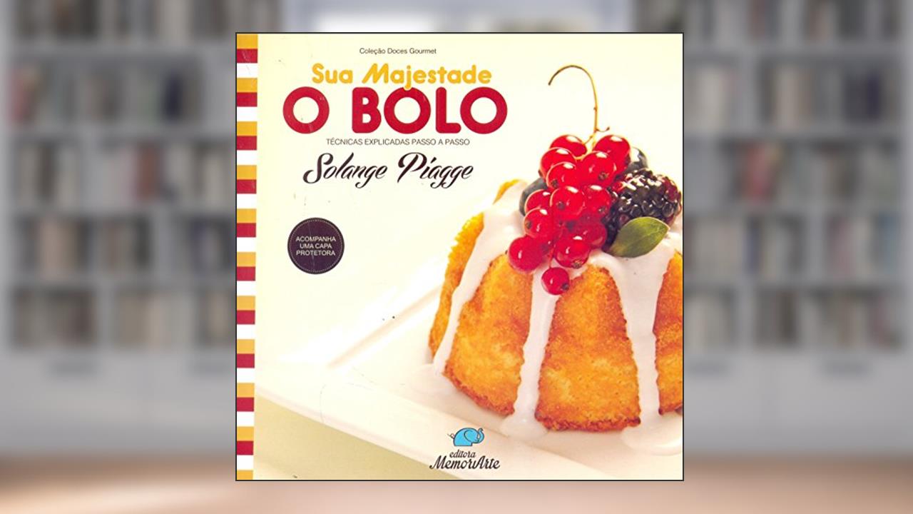Capa de Sua Majestade o Bolo, do autor Solange Píagge