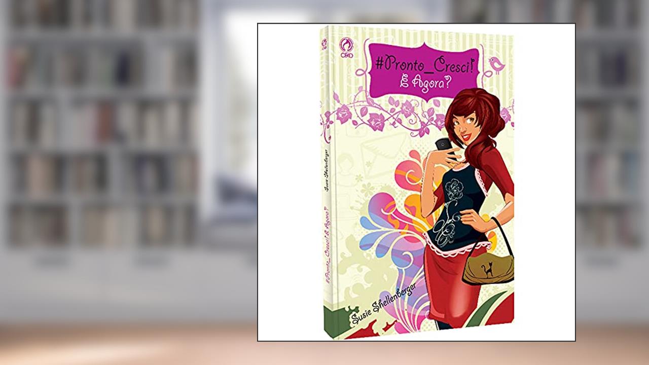 Capa de #Pronto cresci! E agora?, do autor Susie Shellenberger