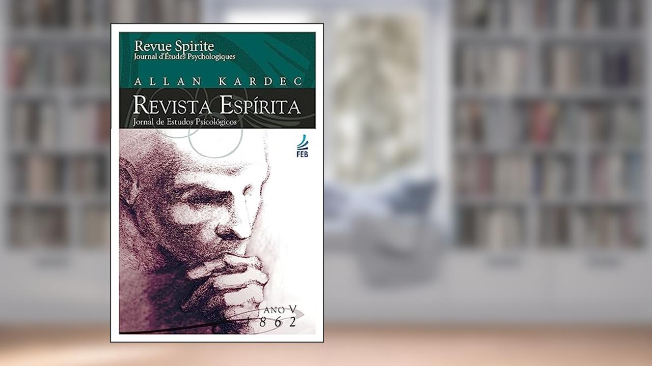 Capa de Revista Espírita: ano Quinto: 1862, do autor Allan Kardec