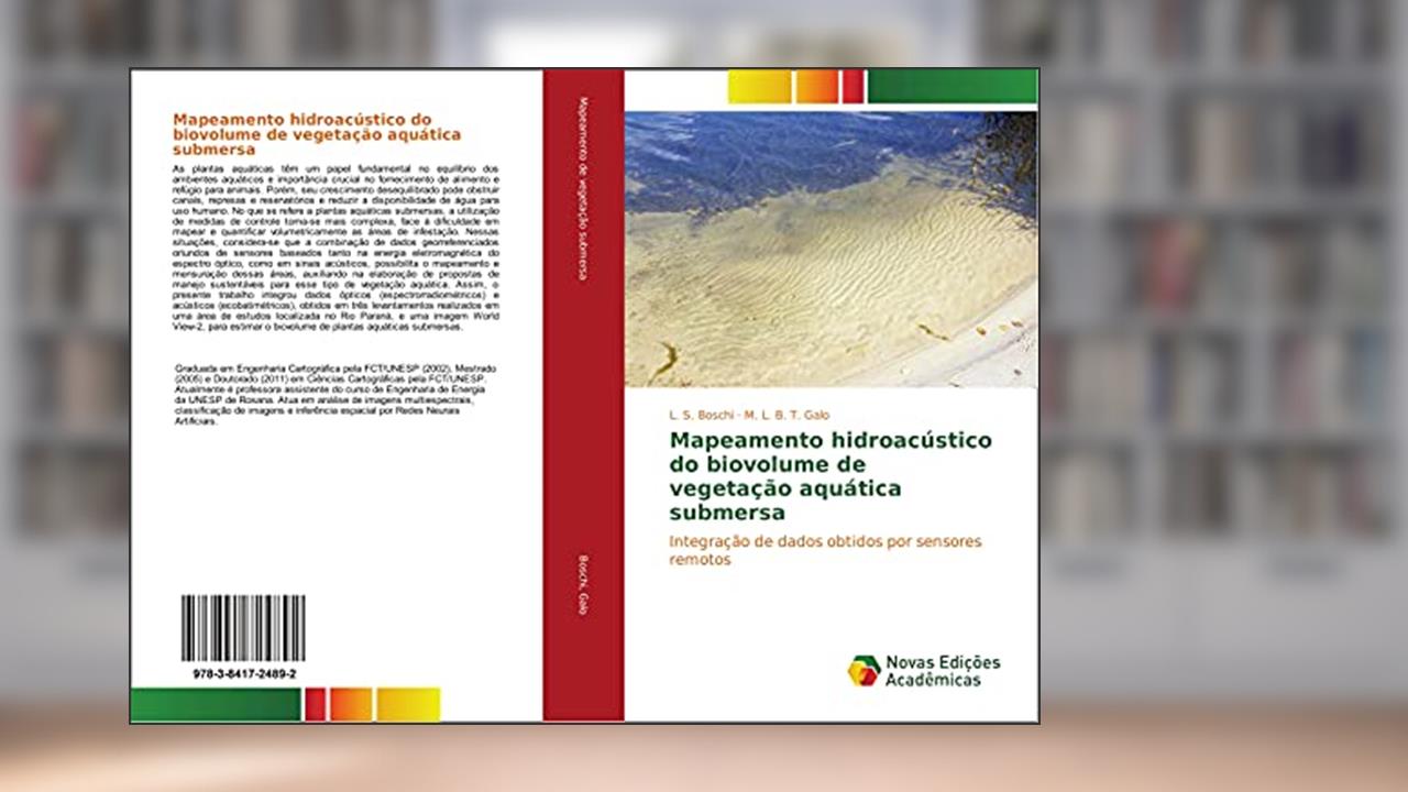 Capa de Mapeamento hidroacústico do biovolume de vegetação aquática submersa: Integração de dados obtidos por sensores remotos, do autor L. S. Boschi; M. L. B. T. Galo