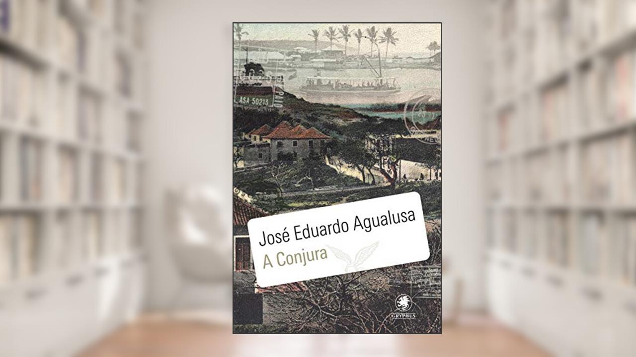 Capa de A Conjura: 16, do autor José Eduardo Agualusa