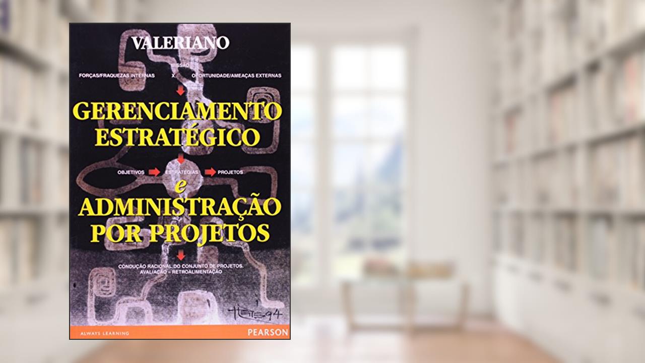 Capa de Gerenciamento Estratégico e Administração de Projetos, do autor Dalton L. Valeriano