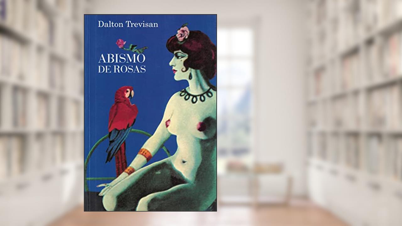 Capa de Abismo de rosas, do autor Dalton Trevisan