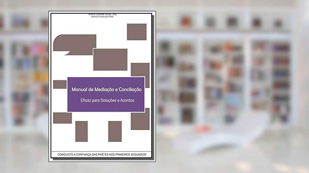 Capa de Manual de Mediação e Conciliação, do autor Antonio de Sousa Tony