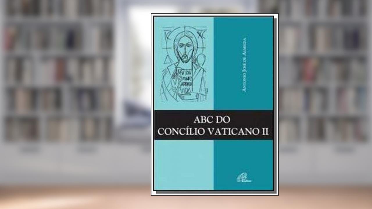 Capa de ABC do Concílio Vaticano II, do autor Antonio José de Almeida
