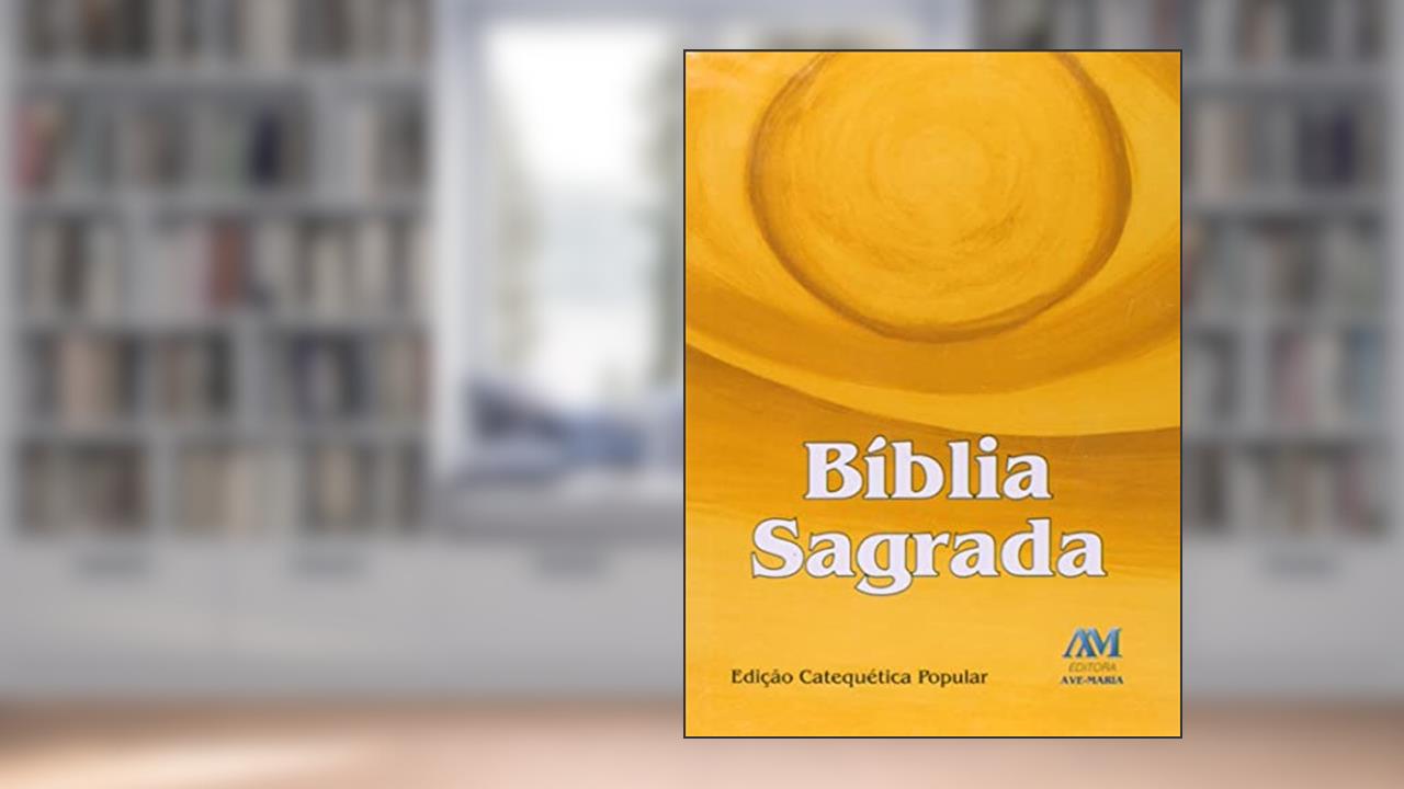 Capa de Bíblia edição catequética popular - média, do autor Editora Ave-Maria