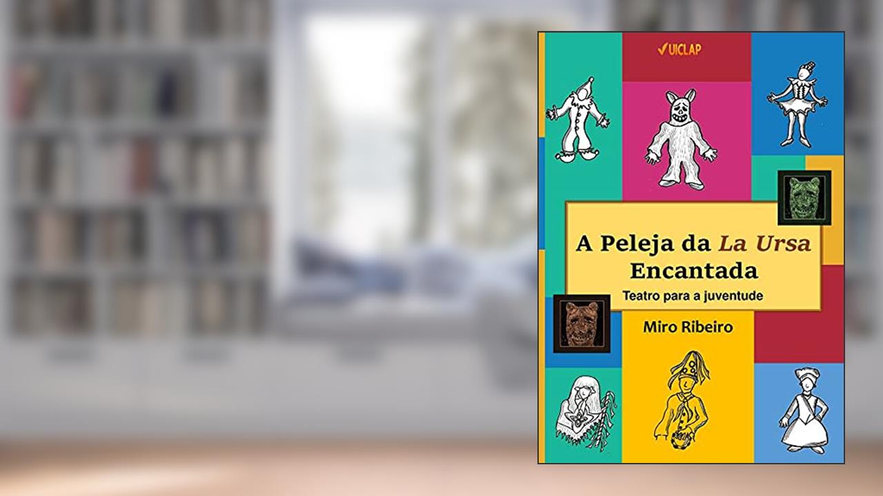 Capa de A Peleja da La Ursa Encantada, do autor Miro Ribeiro