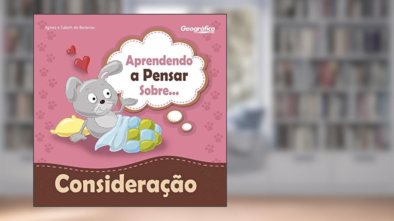 Capa de Aprendendo a pensar sobre - Consideração, do autor Agnes; Salem de Bezenac