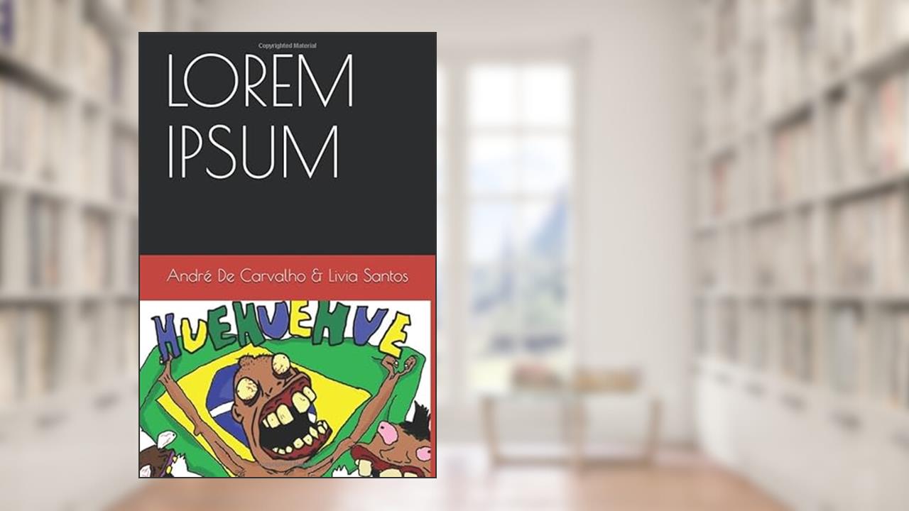 Capa de LOREM IPSUM (Portuguese Edition), do autor André De Carvalho; Livia Santos