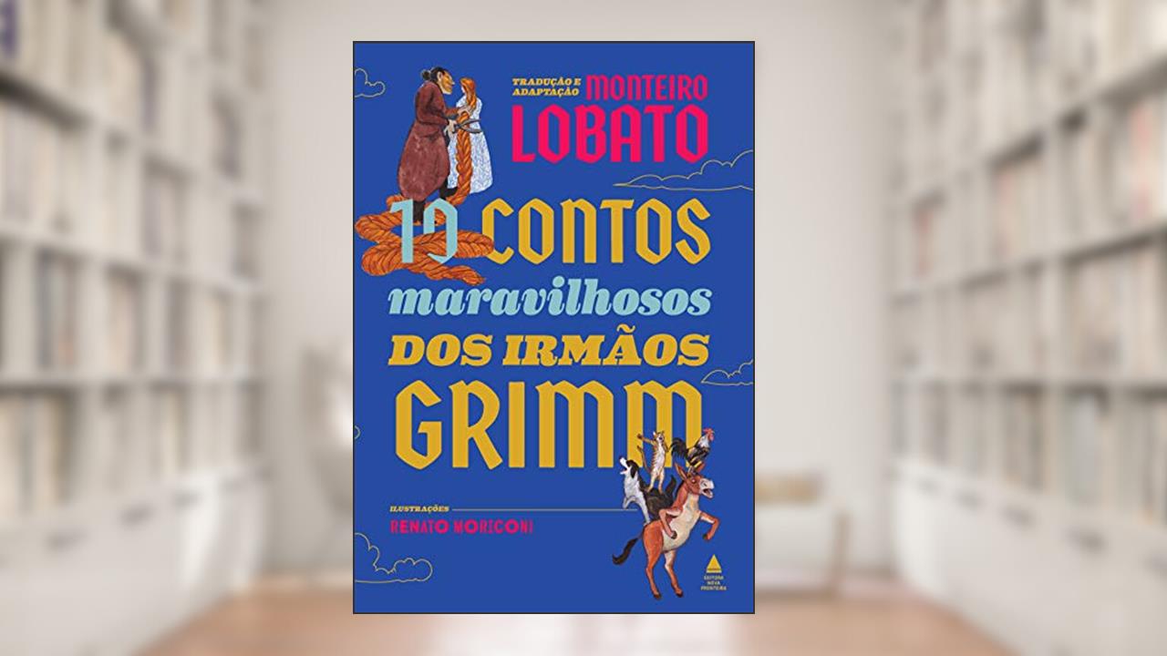 Capa de 10 contos maravilhosos dos irmãos Grimm - Livrão, do autor Irmãos Grimm
