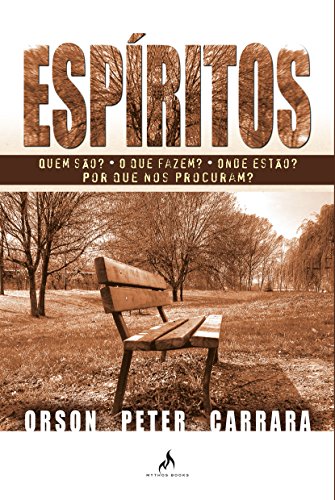 Ler Espíritos: Quem são? O que fazem? Onde estão? Por que nos procuram?, do autor Orson Peter Carrara Ler Espíritos: Quem são? O que fazem? Onde estão? Por que nos procuram?, do autor Orson Peter Carrara