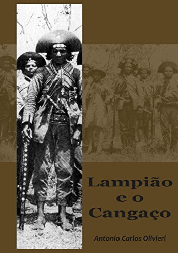Ler Lampião e o cangaço, do autor Antonio Carlos Olivieri Ler Lampião e o cangaço, do autor Antonio Carlos Olivieri