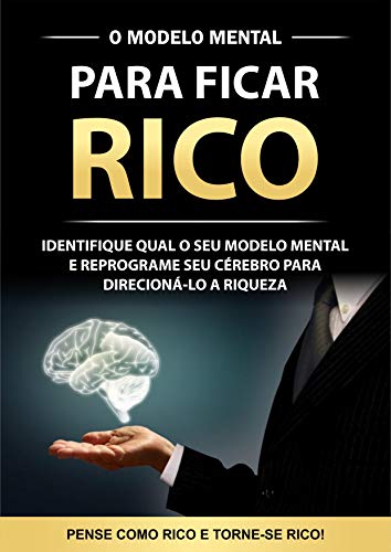 Ler O Modelo Mental para ficar Rico (001), do autor Inguete Boettcher Ler O Modelo Mental para ficar Rico (001), do autor Inguete Boettcher