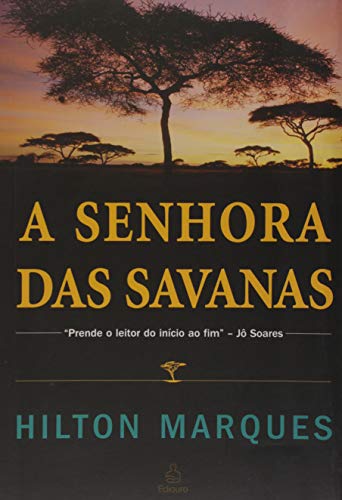 Ler A Senhora das Savanas, do autor Hilton José Marques Amorim Ler A Senhora das Savanas, do autor Hilton José Marques Amorim