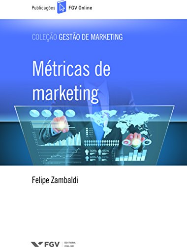 Ler Métricas de marketing (FGV Online), de Felipe Zambaldi