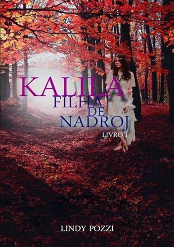 Ler Kalila, do autor Lindy Pozzi Ler Kalila, do autor Lindy Pozzi