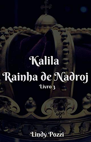 Ler Kalila: Rainha de Nadroj, de Lindy Pozzi