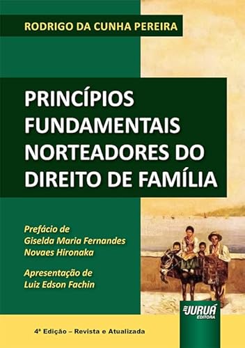 Ler Princípios Fundamentais Norteadores do Direito de Família, do autor Rodrigo da Cunha Pereira Ler Princípios Fundamentais Norteadores do Direito de Família, do autor Rodrigo da Cunha Pereira