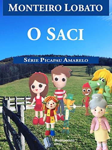 Ler O Saci (Série Picapau Amarelo Livro 2), do autor Monteiro Lobato Ler O Saci (Série Picapau Amarelo Livro 2), do autor Monteiro Lobato