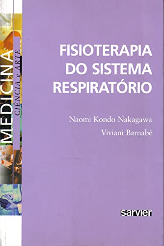 Ler Fisioterapia do sistema respiratório, de Naomi Nakagawa; Viviane Barnabé