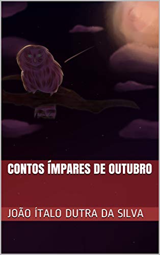 Ler Contos Ímpares de Outubro, de João Ítalo Dutra da Silva