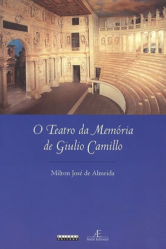 Ler O teatro da memória de giulio camillo, do autor Milton José de Almeida Ler O teatro da memória de giulio camillo, do autor Milton José de Almeida