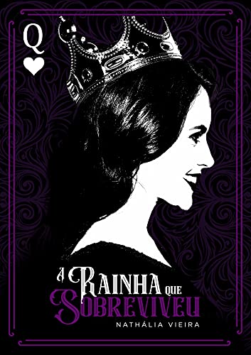 Ler A rainha que sobreviveu, do autor Nathália Vieira