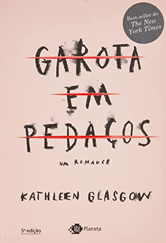 Ler Garota em Pedaços (Sucesso do TikTok), do autor Kathleen Glasgow Ler Garota em Pedaços (Sucesso do TikTok), do autor Kathleen Glasgow