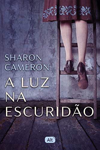 Ler A luz na escuridão, do autor Sharon Cameron