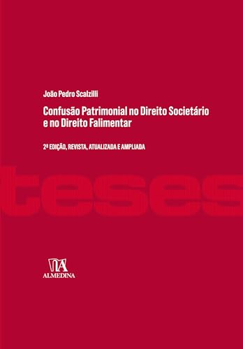 Ler Confusão Patrimonial no Direito Societário e no Direito Falimentar (Coleção Teses), do autor João Pedro Scalzilli Ler Confusão Patrimonial no Direito Societário e no Direito Falimentar (Coleção Teses), do autor João Pedro Scalzilli