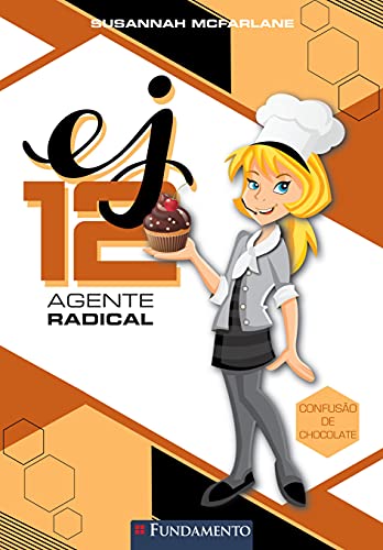 Ler EJ12 Agente Radical. Confusão de Chocolate Usado, do autor Susannah McFarlane