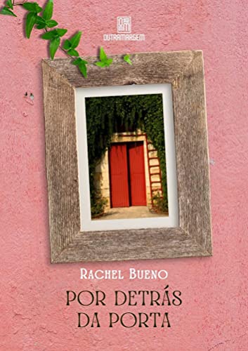 Ler Por detrás da porta, do autor Rachel Bueno