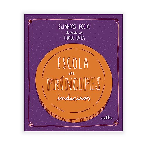 Ler Escola de Príncipes Indecisos, do autor Eliandro Rocha Ler Escola de Príncipes Indecisos, do autor Eliandro Rocha
