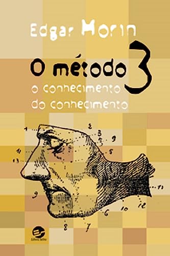 Ler O Método 3: o Conhecimento do Conhecimento, do autor Edgar Morin