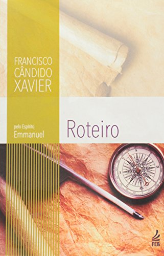 Ler Roteiro, do autor Francisco Cândido Xavier; Emmanuel
