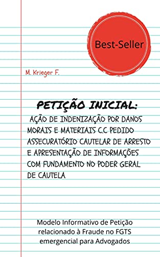 Ler Petição Inicial para Fraude de Saque no FGTS Emergencial: Modelo Informativo para Advogados, do autor Marcos Krieger Filho; Marcos Krieger Filho