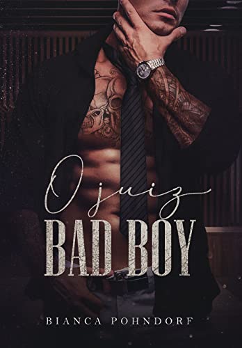 Ler O juiz Bad Boy, do autor BIANCA POHNDORF