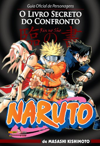 Ler Naruto. Guia Oficial de Personagens - O Livro Secreto do Confronto: 1, do autor Masashi Kishimoto Ler Naruto. Guia Oficial de Personagens - O Livro Secreto do Confronto: 1, do autor Masashi Kishimoto