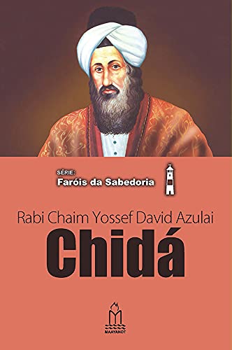 Ler Chidá, Rabi Chaim Yossef David Azulai, do autor N. Safriel Ler Chidá, Rabi Chaim Yossef David Azulai, do autor N. Safriel