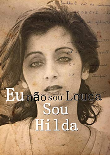 Ler Eu Não sou Louca sou Hilda, do autor Claudia De Farhat Ler Eu Não sou Louca sou Hilda, do autor Claudia De Farhat