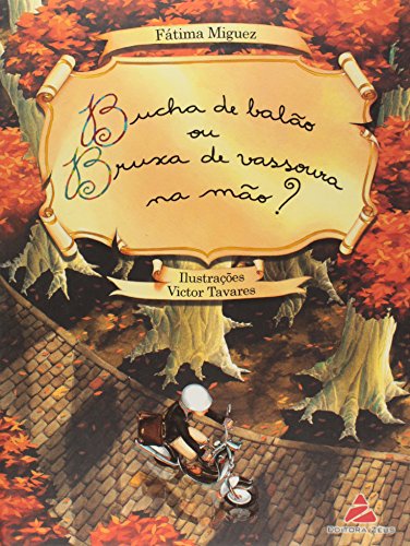 Ler Bucha De Balão Ou Bruxa De Vassoura Na Mão?, do autor FATIMA MIGUEZ Ler Bucha De Balão Ou Bruxa De Vassoura Na Mão?, do autor FATIMA MIGUEZ