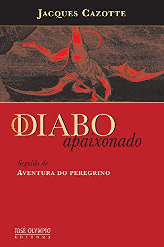 Ler O diabo apaixonado, do autor Jacques Cazotte Ler O diabo apaixonado, do autor Jacques Cazotte