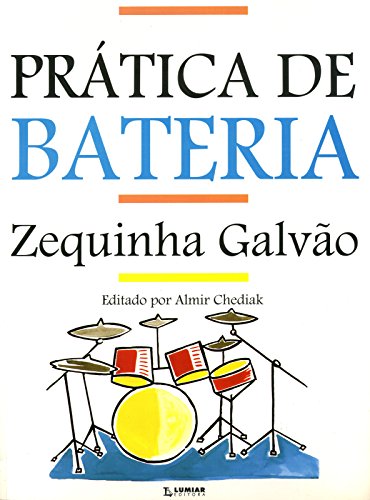 Ler Prática de Bateria, do autor Zequinha Galvão Ler Prática de Bateria, do autor Zequinha Galvão